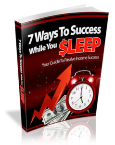 7 Ways To Success While You Sleep eCover450